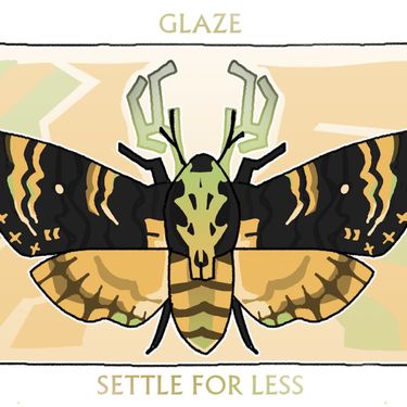 Glaze - Settle For Less