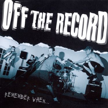 Off The Record - Remember When...