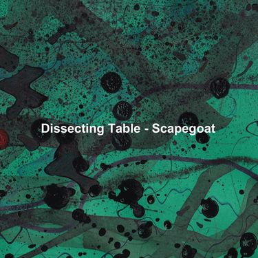 Dissecting Table - Scapegoat