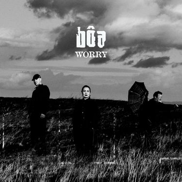 b&ocirc;a - Worry
