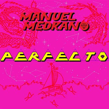 Manuel Medrano - PERFECTO