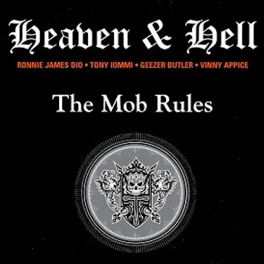 Heaven & Hell - The Mob Rules