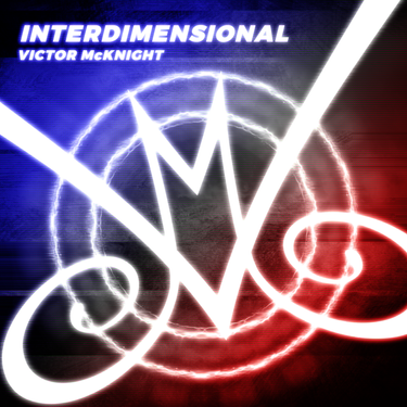 Victor McKnight - Interdimensional