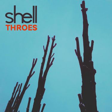 Shell - Throes