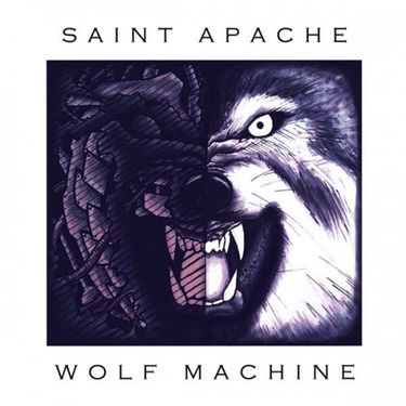 Saint Apache - Wolf Machine