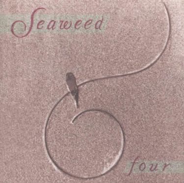 Seaweed - Four