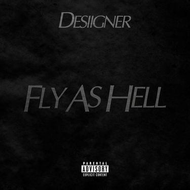 Desiigner - Fly As Hell