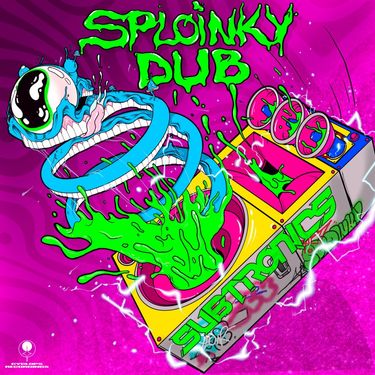 Subtronics - Sploinky Dub