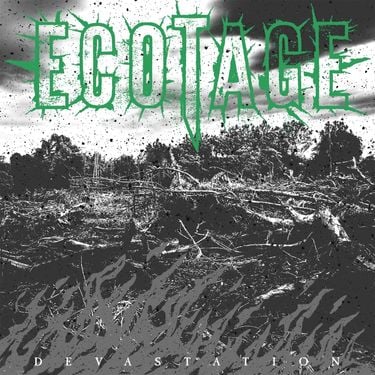 Ecotage - Devastation