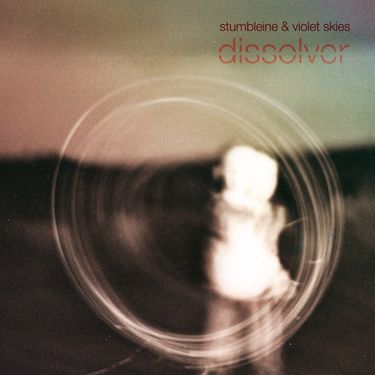 Stumbleine - Dissolver