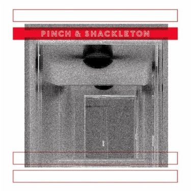 Shackleton & Pinch - Pinch & Shackleton