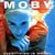 Moby - When It's Cold I'd Like to Die