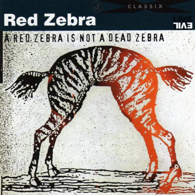 Red Zebra - A Red Zebra Is Not a Dead Zebra - Reviews - Album of The Year