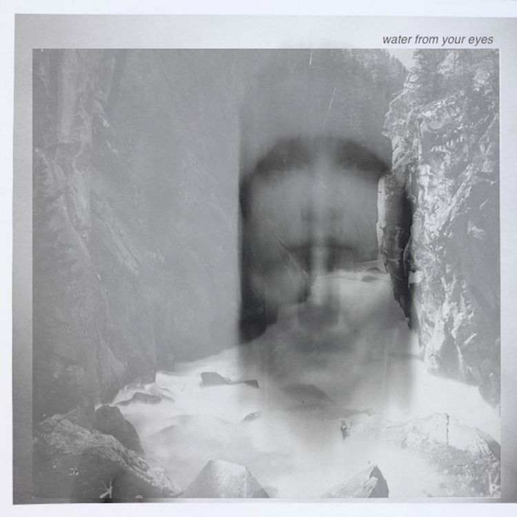 Water From Your Eyes Water From Your Eyes EP Reviews Album Of water-from-your-eyes-water-from-your-eyes-ep-reviews-album-of