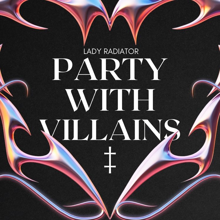 Lady Radiator - Party With Villains (Single) - Reviews - Album of The Year