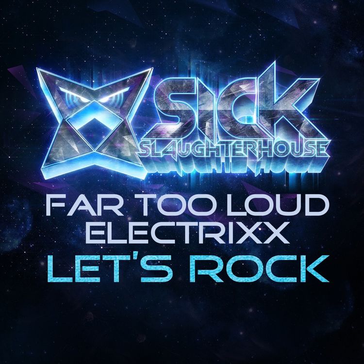 Electrixx & Far Too Loud - Let's Rock (Single) - Reviews - Album of The ...