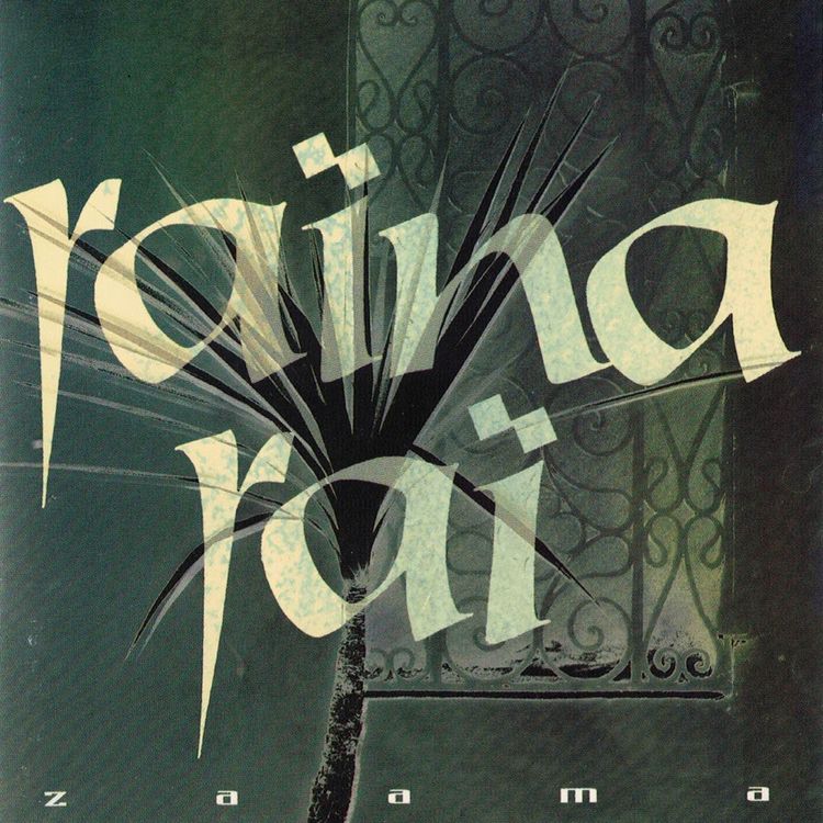 Raïna Raï - Zaama - Reviews - Album of The Year